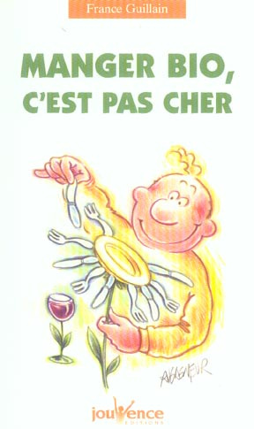 Emprunter Manger bio, c'est pas cher livre