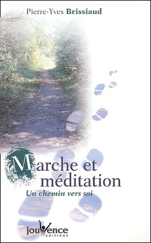 Emprunter Marche et méditation. Un chemin vers soi livre