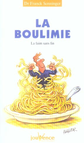 Emprunter La boulimie. La faim sans fin livre