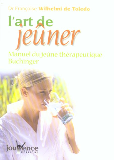 Emprunter L'art de jeûner. Manuel du jeûne thérapeutique Buchinger livre