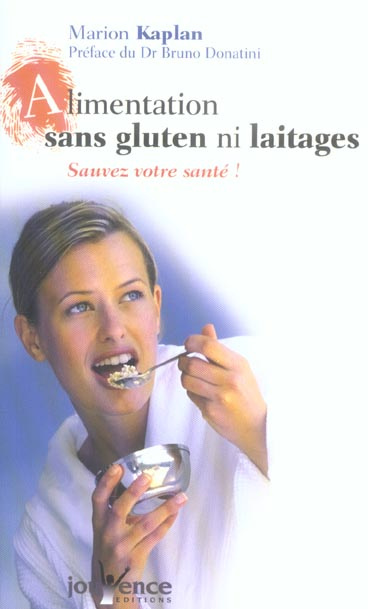 Emprunter ALIMENTATION SANS GLUTEN NI LAITAGE - SAUVEZ VOTRE SANTE ! livre