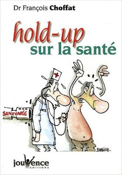 Emprunter Hold-up sur la santé livre