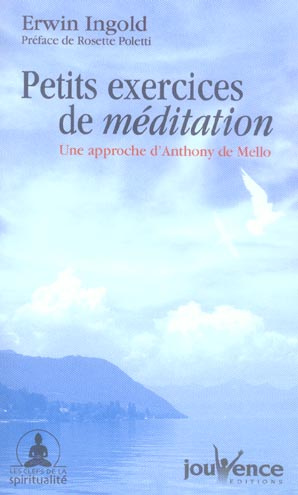 Emprunter Petits exercices de méditation. Une approche d'Anthony de Mello livre