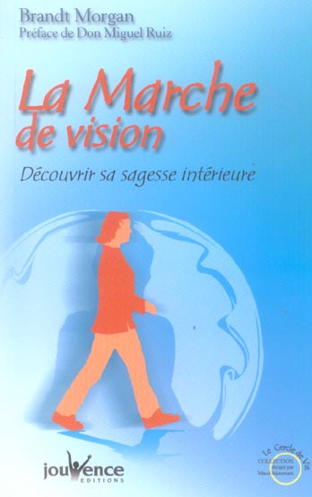 Emprunter La Marche de vision. Découvrir sa sagesse intérieure livre