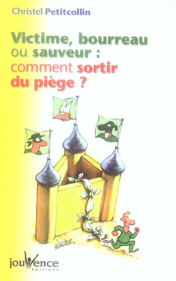 Emprunter Victime, bourreau ou sauveur : comment sortir du piège ? livre