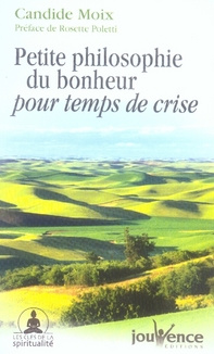 Emprunter Petite philosophie du bonheur pour temps de crise livre