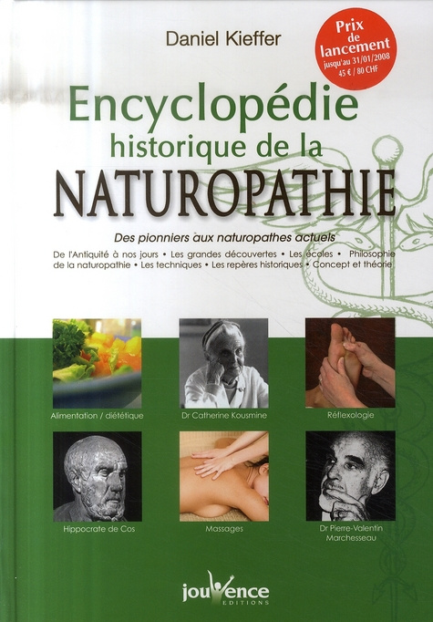 Emprunter Encyclopédie historique de la naturopathie. Des pionniers aux naturopathes actuels livre