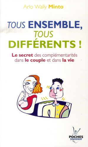 Emprunter Tous ensemble, tous différents ! Le secret des complémentarités dans le couple et dans la vie livre