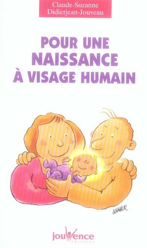 Emprunter Pour une naissance à visage humain. Edition revue et augmentée livre