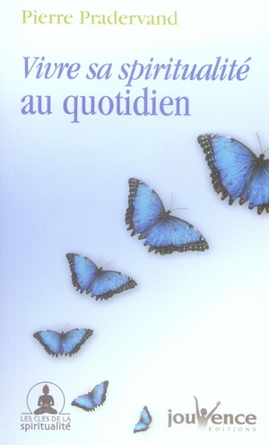 Emprunter Vivre sa spiritualité au quotidien livre