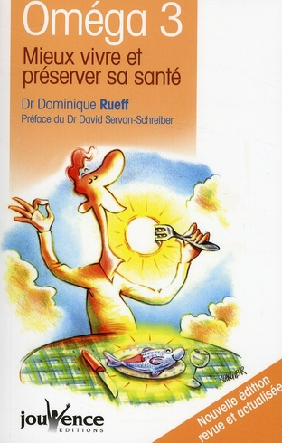 Emprunter Oméga 3. Mieux vivre et préserver sa santé, Edition revue et corrigée livre