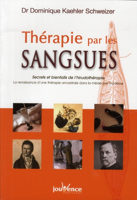 Emprunter Thérapie par les sangsues. Secrets et bienfaits de l'hirudothérapie livre
