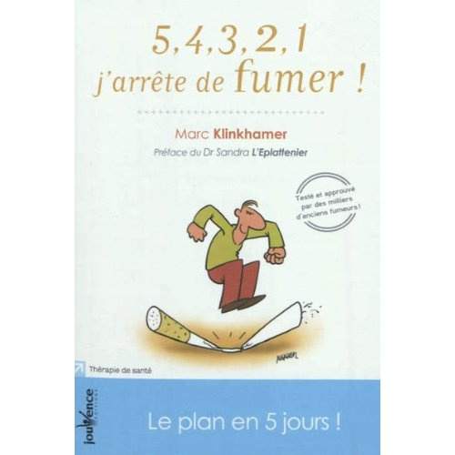 Emprunter 5,4,3,2,1 j'arrête de fumer ! Le plan en 5 jours ! livre