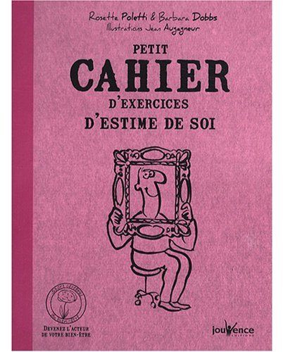 Emprunter Petit cahier d'exercices d'estime de soi livre