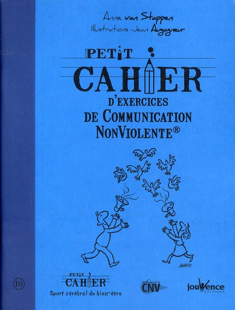 Emprunter Petit cahier d'exercices de Communication Non Violente livre