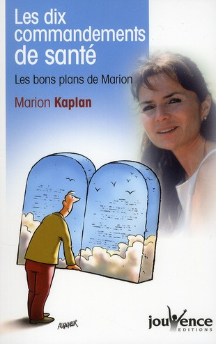Emprunter Les dix commandements de santé. Les bons plans de Marion livre