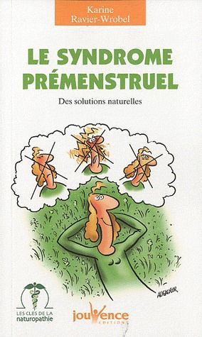 Emprunter Le syndrome prémenstruel. Des solutions naturelles livre