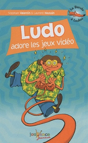 Emprunter La Bande à Loulou Tome 6 : Ludo adore les jeux vidéo livre