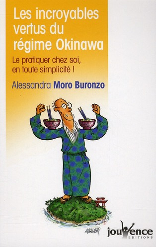 Emprunter Les incroyables vertus du régime Okinawa. Le pratiquer chez soi en toute simplicité ! livre