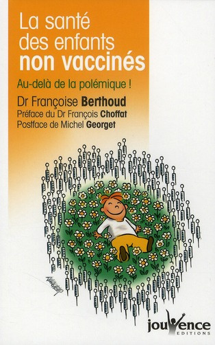 Emprunter La santé des enfants non vaccinés. Au-delà de la polémique ! livre