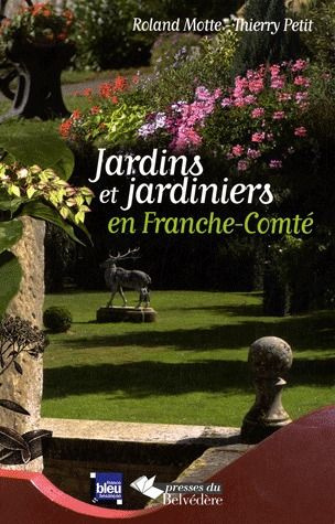 Emprunter Jardins et jardiniers en Franche-Comté livre