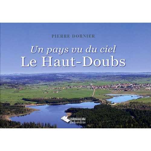Emprunter Un pays vu du ciel. Le Haut-Doubs livre
