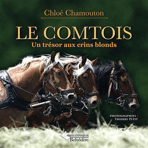 Emprunter Le comtois. Un trésor aux crins blonds livre