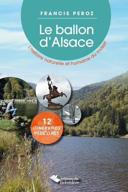 Emprunter Le Ballon d'Alsace. Histoire naturelle et humaine du massif livre