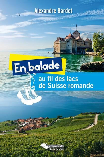 Emprunter En balade au fil des lacs de Suisse romande livre