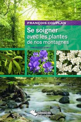 Emprunter Se soigner avec les plantes de nos montagnes. 2e édition livre