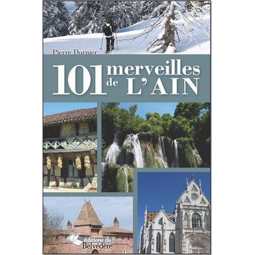 Emprunter 101 merveilles de l'Ain livre