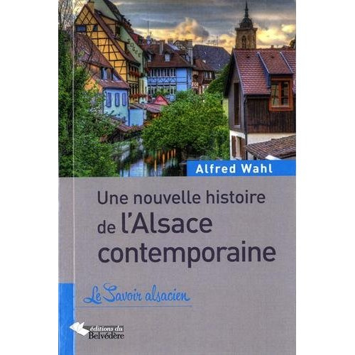 Emprunter Une nouvelle histoire de l'Alsace contemporaine livre