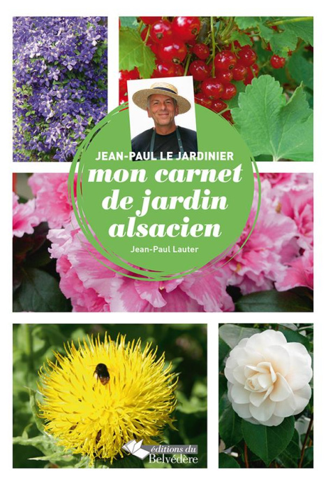 Emprunter Jean-Paul le jardinier. Mon carnet de jardin alsacien livre