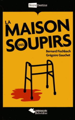 Emprunter La maison des soupirs livre