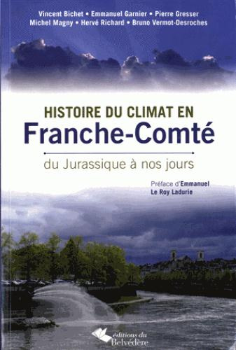Emprunter Histoire du climat en Franche-Comté. Du Jurassique à nos jours livre