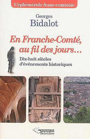 Emprunter En Franche-Comté au fil des jours. Du IIIe au XXIe siècle livre