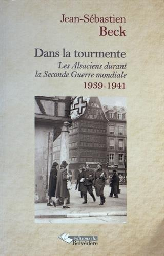 Emprunter Dans la tourmente. Les Alsaciens durant la Seconde Guerre mondiale (1939-1941) livre