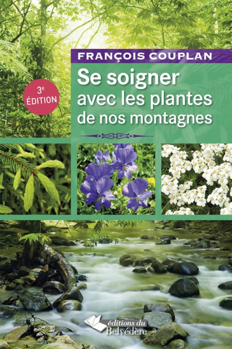 Emprunter Se soigner avec les plantes de nos montagnes. 3e édition livre
