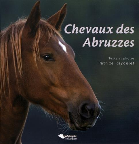 Emprunter Chevaux des Abruzzes. Entre loups et ours livre
