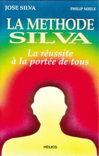 Emprunter La Méthode Silva. La Réussite à la portée de tous livre