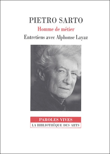 Emprunter Pietro Sarto. Homme de métier livre