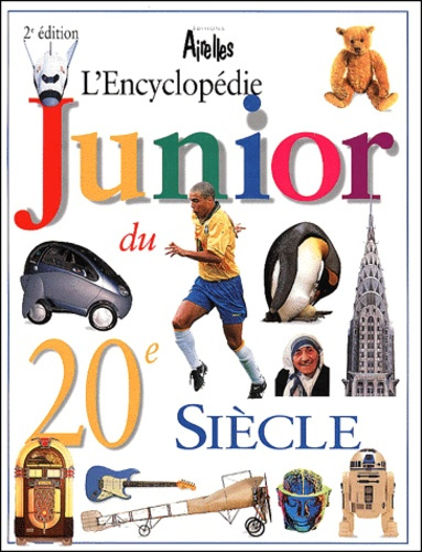 Emprunter L'encyclopédie junior du XXème siècle. 2ème édition livre