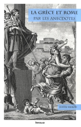 Emprunter La Grèce et Rome par les anecdotes livre
