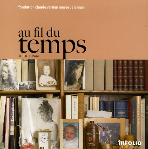 Emprunter Au fil du temps. Le jeu de l'âge livre