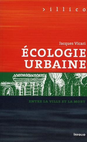 Emprunter Ecologie urbaine. Entre la ville et la mort livre