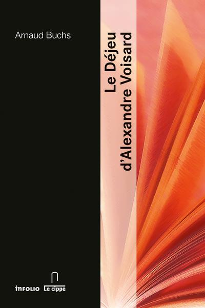 Emprunter Le Déjeu d'Alexandre Voisard livre