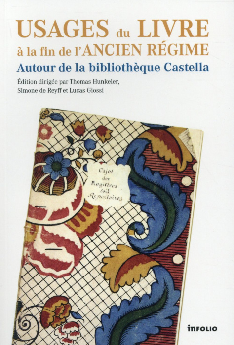 Emprunter Usages du livre à la fin de l'Ancien Régime. Autour de la bibliothèque Castella livre