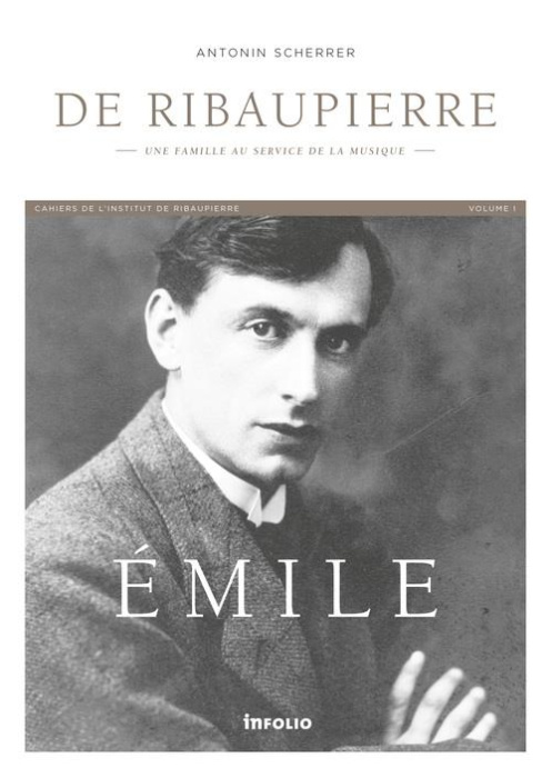 Emprunter Emile de Ribaupierre. Une famille au service de la musique livre