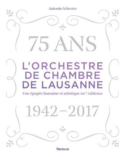 Emprunter L'orchestre de Chambre de Lausanne 1942-2017 livre