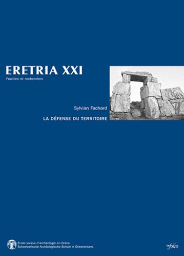 Emprunter La défense du territoire. Etude de la chôra érétrienne et de ses fortifications livre